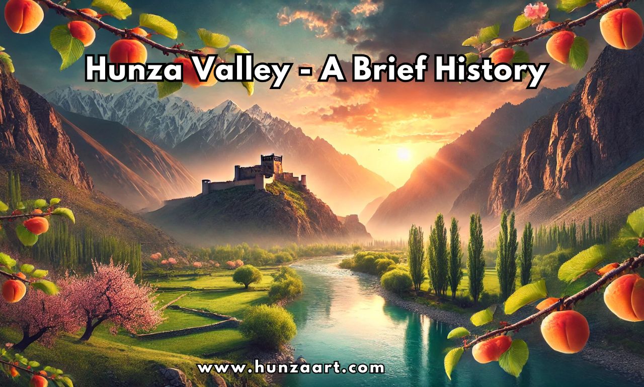 a brief history of the hunza valley